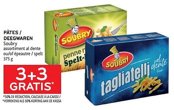 Promoties Pâtes soubry 3+3 gratis - Soubry - Geldig van 05/10/2022 tot 18/10/2022 bij Alvo