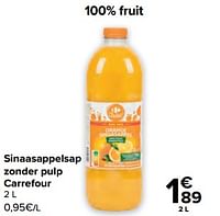 Sinaasappelsap zonder pulp carrefour-Huismerk - Carrefour 