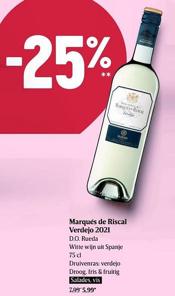 Promoties Marqués de riscal verdejo 2021 d.o. rueda witte wijn uit spanje - Witte wijnen - Geldig van 29/09/2022 tot 05/10/2022 bij Delhaize