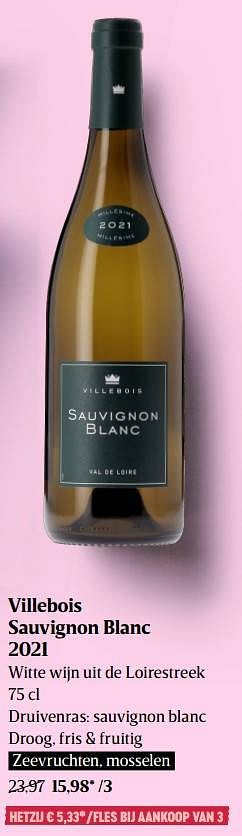 Promoties Villebois sauvignon blanc 2021 witte wijn uit de loirestreek - Witte wijnen - Geldig van 29/09/2022 tot 05/10/2022 bij Delhaize