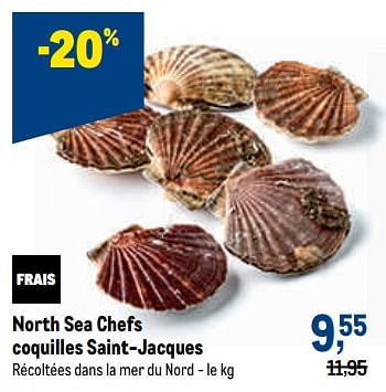 Promotions North sea chefs coquilles saint-jacques - North Sea Chefs - Valide de 05/10/2022 à 18/10/2022 chez Makro