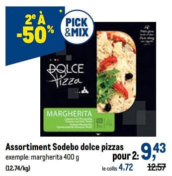 Promotions Sodebo dolce pizzas margherita - Sodebo - Valide de 05/10/2022 à 18/10/2022 chez Makro