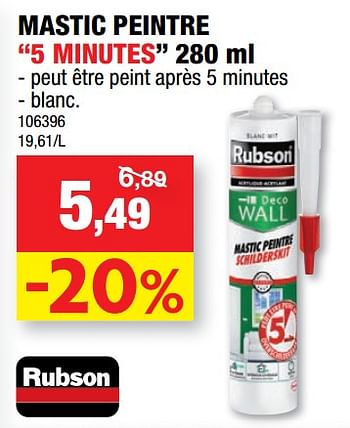 Promotions Mastic peintre 5 minutes - Rubson - Valide de 28/09/2022 à 09/10/2022 chez Hubo