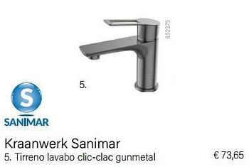 Promoties Kraanwerk sanimar tirreno lavabo clic-clac gunmetal - Sanimar - Geldig van 01/10/2022 tot 30/11/2022 bij Multi Bazar