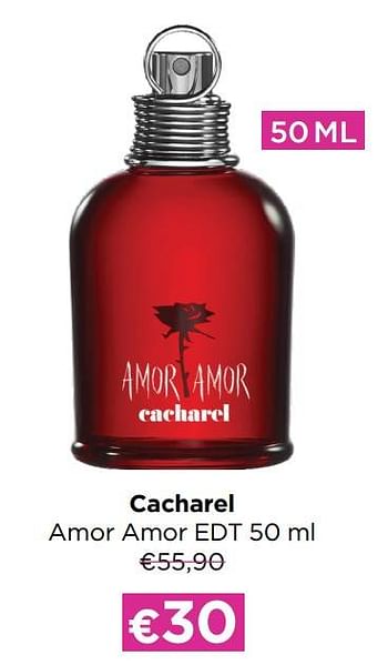 Promoties Cacharel amor amor edt - Cacharel - Geldig van 03/10/2022 tot 23/10/2022 bij ICI PARIS XL