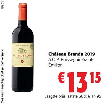 Promoties Château branda 2019 a.o.p. puisseguin-saintémilion - Rode wijnen - Geldig van 05/10/2022 tot 18/10/2022 bij Colruyt