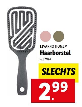 Promoties Haarborstel - Livarno - Geldig van 17/10/2022 tot 22/10/2022 bij Lidl
