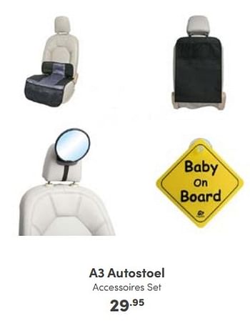Promotions A3 autostoel accessoires set - A3 Baby & Kids - Valide de 09/10/2022 à 18/10/2022 chez Baby & Tiener Megastore