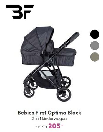 Promotions Bebies first optima black 3 in 1 kinderwagen - bebiesfirst - Valide de 09/10/2022 à 18/10/2022 chez Baby & Tiener Megastore