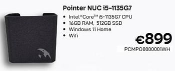Promotions Pointer nuc i5-1135g7 - Pointer Systems - Valide de 01/10/2022 à 31/10/2022 chez Compudeals