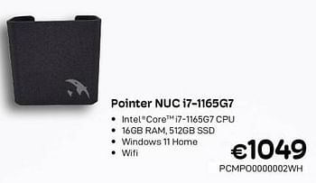 Promotions Pointer nuc i7-1165g7 - Pointer Systems - Valide de 01/10/2022 à 31/10/2022 chez Compudeals