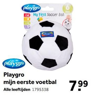 Promoties Playgro mijn eerste voetbal - Playgro - Geldig van 01/10/2022 tot 05/12/2022 bij Intertoys