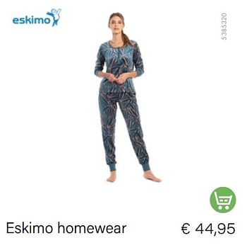 Promoties Eskimo homewear - Eskimo - Geldig van 11/10/2022 tot 31/12/2022 bij Multi Bazar