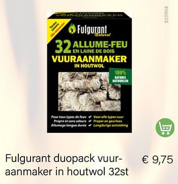 Promotions Fulgurant duopack vuuraanmaker in houtwol - Fulgurant - Valide de 11/10/2022 à 31/12/2022 chez Multi Bazar