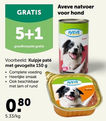 Promoties Aveve natvoer voor hond kuipje paté met gevogelte - Huismerk - Aveve - Geldig van 17/10/2022 tot 29/10/2022 bij Aveve