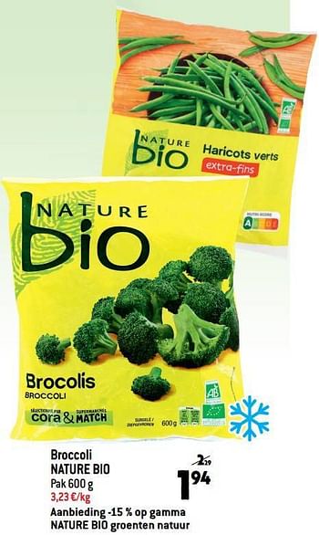 Promoties Broccoli nature bio - NATURE BIO - Geldig van 12/10/2022 tot 18/10/2022 bij Match