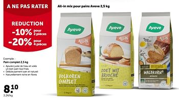 Promotions Aveve pain complet - Produit maison - Aveve - Valide de 17/10/2022 à 29/10/2022 chez Aveve
