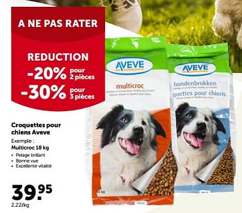 Promotions Croquettes pour chiens aveve multicroc - Produit maison - Aveve - Valide de 17/10/2022 à 29/10/2022 chez Aveve