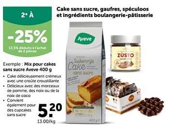 Promotions Mix pour cakes sans sucre aveve - Produit maison - Aveve - Valide de 17/10/2022 à 29/10/2022 chez Aveve