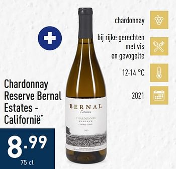 Promoties Chardonnay reserve bernal estates - californië - Witte wijnen - Geldig van 24/10/2022 tot 04/11/2022 bij Aldi