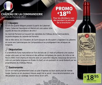 Promotions Château de la commanderie lalande de pomerol 2017 - Vins rouges - Valide de 28/10/2022 à 10/11/2022 chez BelBev