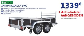 Promotions Aanhangwagen bw2 - BW Trailers - Valide de 24/10/2022 à 15/11/2022 chez Auto 5