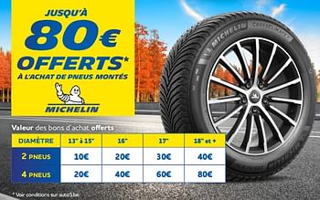 Promotions Jusqu’à 80€ offerts à l’achat de pneus montés - Michelin - Valide de 24/10/2022 à 15/11/2022 chez Auto 5