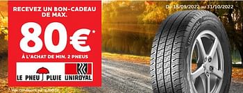 Promotions Recevez un bon-cadeau de max 80€ à l’achat de min. 2 pneus - Uniroyal - Valide de 24/10/2022 à 15/11/2022 chez Auto 5