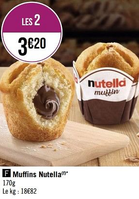 Promotions Muffins nutella - Nutella - Valide de 24/10/2022 à 06/11/2022 chez Géant Casino