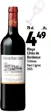 Promoties Blaye côtes de bordeaux château haut lignac 2021 - Rode wijnen - Geldig van 26/10/2022 tot 01/11/2022 bij Match
