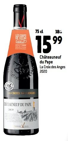 Promoties Châteauneuf du pape la croix des anges 2020 - Rode wijnen - Geldig van 26/10/2022 tot 01/11/2022 bij Match