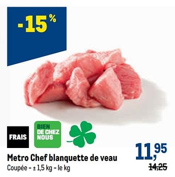 Promotions Metro chef blanquette de veau - Produit maison - Makro - Valide de 02/11/2022 à 15/11/2022 chez Makro