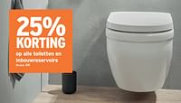 25% korting op alle toiletten en inbouwreservoirs-Huismerk - Gamma