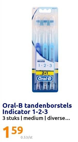 Promoties Oral-b tandenborstels indicator 1-2-3 - Oral-B - Geldig van 02/11/2022 tot 08/11/2022 bij Action