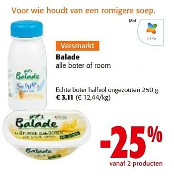 Promoties Balade echte boter halfvol ongezouten - Balade - Geldig van 02/11/2022 tot 15/11/2022 bij Colruyt