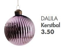 Promoties Dalila kerstbal - Huismerk - Casa - Geldig van 31/10/2022 tot 25/12/2022 bij Casa