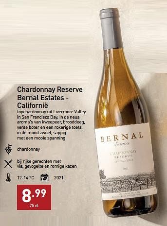 Promoties Chardonnay reserve bernal estates - californië - Witte wijnen - Geldig van 07/11/2022 tot 31/12/2022 bij Aldi