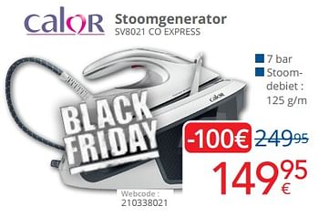 Promotions Calor stoomgenerator sv8021 co express - Calor - Valide de 14/11/2022 à 30/11/2022 chez Eldi