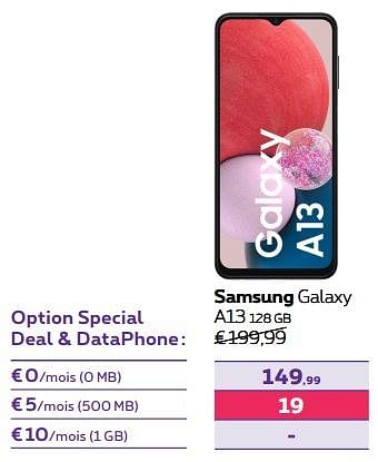 Promotions Samsung galaxy a13 128 gb - Samsung - Valide de 02/11/2022 à 31/01/2023 chez Proximus
