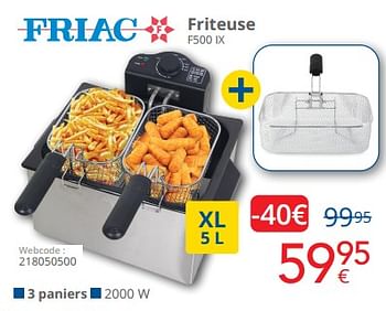 Promotions Friac friteuse f500 ix - Friac - Valide de 14/11/2022 à 30/11/2022 chez Eldi