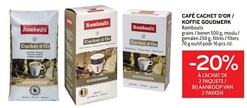 Promotions Café cachet d’or rombouts -20% à l’achat de 2 paquets - Rombouts - Valide de 16/11/2022 à 29/11/2022 chez Alvo