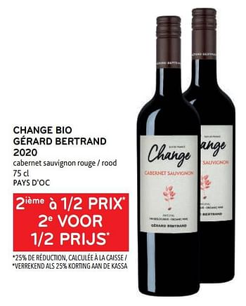 Promotions Change bio gérard bertrand 2020 2ième à 1-2 prix - Vins rouges - Valide de 16/11/2022 à 29/11/2022 chez Alvo