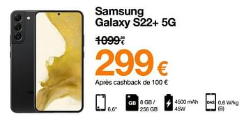 Promotions Samsung galaxy s22+ 5g - Samsung - Valide de 14/11/2022 à 28/11/2022 chez Orange