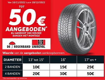 Promotions Tot 50€ aangeboden bij aankoop van nieuwe banden met montage - Uniroyal - Valide de 16/11/2022 à 03/01/2023 chez Auto 5