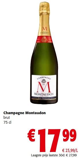 Promoties Champagne montaudon brut - Champagne - Geldig van 16/11/2022 tot 29/11/2022 bij Colruyt