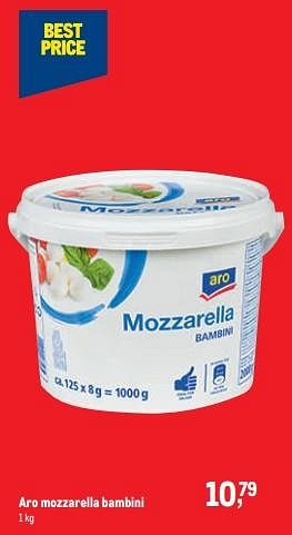 Promoties Aro mozzarella bambini - Aro - Geldig van 30/11/2022 tot 13/12/2022 bij Makro