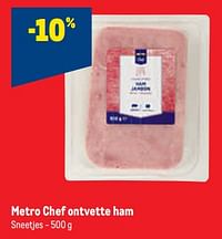 Metro chef ontvette ham -10%-Chef
