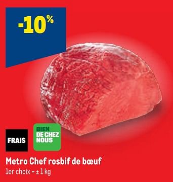 Promotions Metro chef rosbif de boeuf -10% - Produit maison - Makro - Valide de 30/11/2022 à 13/12/2022 chez Makro