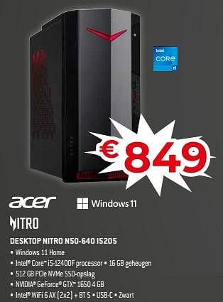 Promoties Acer desktop nitro n50-640 i5205 - Acer - Geldig van 18/11/2022 tot 28/11/2022 bij Exellent