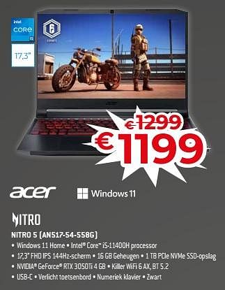 Promoties Acer nitro 5 an517-54-558g - Acer - Geldig van 18/11/2022 tot 28/11/2022 bij Exellent